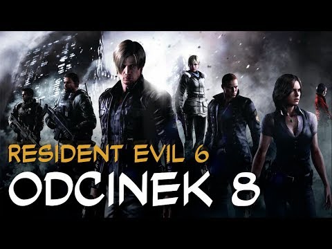Zagrajmy w Resident Evil 6 odc.8 "Powrót do służby"