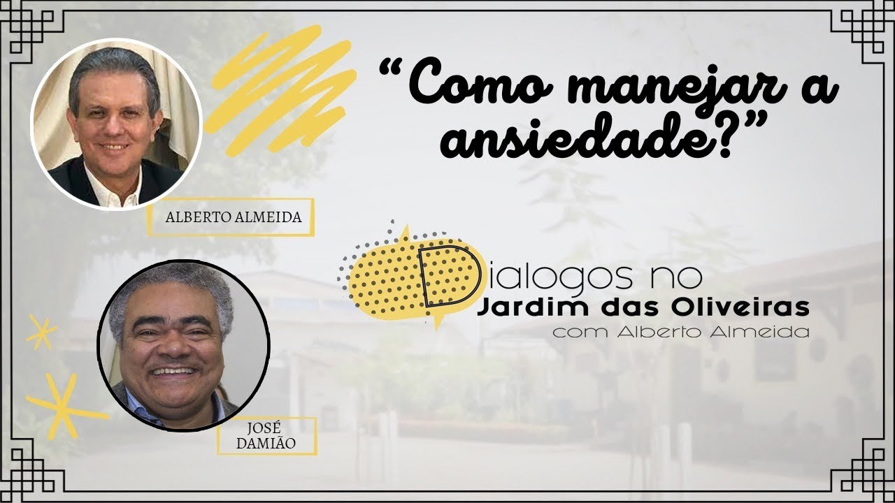COMO MANEJAR A ANSIEDADE?   |   Alberto Almeida