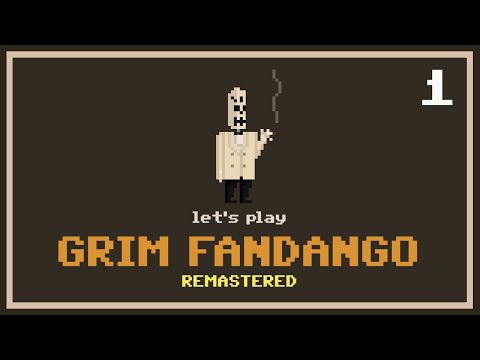 Let's Play Grim Fandango: Part 1