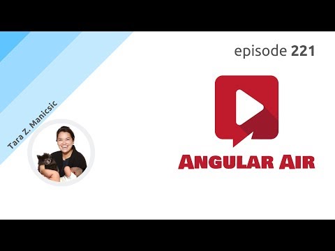 ngAir 221 - Angular in the JAMstack, yum! With Tara Z. Manicsic
