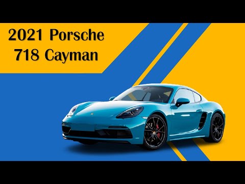 Porsche Cayman - 2021 Porsche 718 Cayman Buyer's Guide And Specifications
