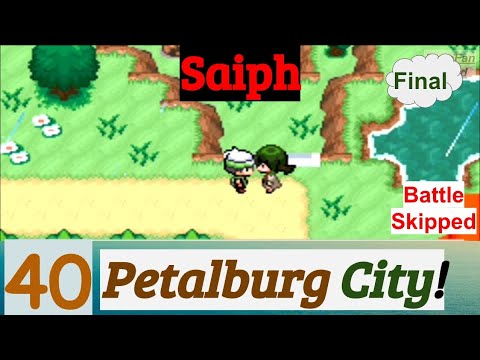 Pokemon Saiph Part 40 PokeFan Exploring Petalburg City | GBA Rom Hack