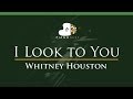 Whitney Houston I Look To You LOWER Key Piano Karaoke Instrumental