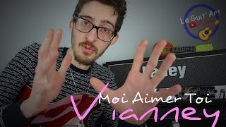 Tuto Guitare - Moi Aimer Toi de Vianney Comme Un Pro ! #Tab