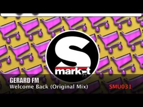 Gerard FM - Welcome Back (Original Mix)