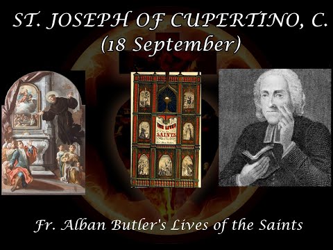 St. Joseph of Cupertino (18 September): Butler's Lives of the Saints