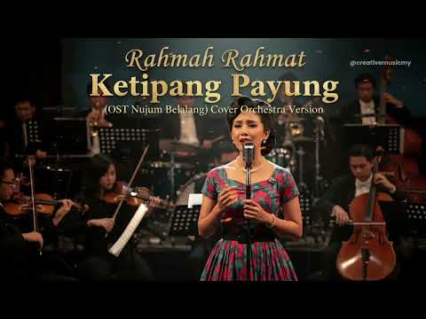 Rahmah Rahmat - Ketipang Payung (OST Nujum Belalang) Cover Orchestra Version