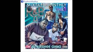 Horseshoe Gang - Intro [Mixtape Monthly Vol. 3]
