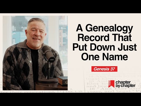 Genesis 37: A Genealogy Record That Put Down Just One Name