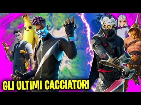 GLI ULTIMI CACCIATORI RIMASTI PER FADE, MIDA E BANANITA - Fortnite