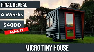 Micro Tiny House: Final reveal of the tiny house I tried to build for under $4000 in 4 weeks