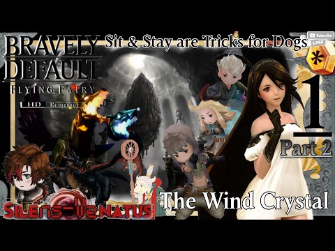 Chapter 1: Wind of Harena - 2: The Wind Crystal [BRAVELY DEFAULT: FLYING FAIRY HD Remaster]