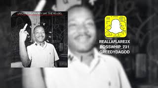 Laflare 2x - Fuck Feelings ft Shorty Wit The 40 x BG