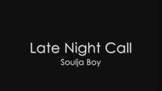 Soulja Boy - Late Night Call