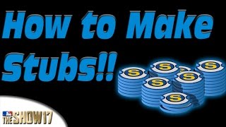 MLB the Show 17 - How to Make Stubs!! Tips Everyone Should Know