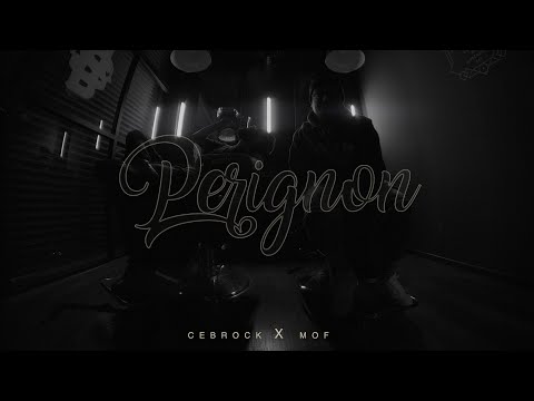 Perignon - Cebrock Ft  MOF. - ( VIDEO OFICIAl )