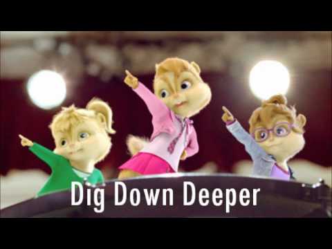 The Chipettes - Dig Down Deeper