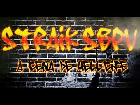 Straik Sbpv - A cena de hell'cife