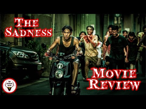 THIS MOVIE IS CRAZY! - "The Sadness" 2022 Movie Review - The Horror Show
