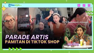 Artis-artis Pusing, Nangis Sesenggukan Pamitan dari Tiktok Shop, Ada yang Baru Sebulan Merintis