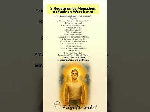 9 Regeln eines Menschen, der seinen Wert kennt