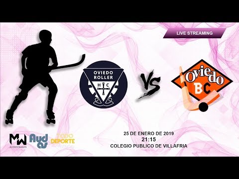 Directo Hockey patin - Oviedo Roller Vs. Oviedo Booling 25/01/19