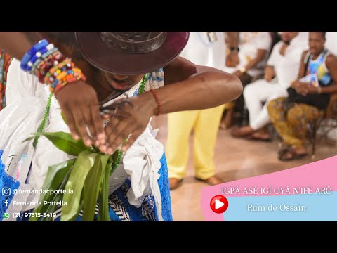 RUM DE OSSAIN - IGBÁ ASÉ IGÍ OYÁ N'IFÉ ARÔ