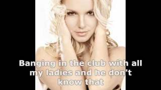 Britney Spears - He About To Lose Me with Lyrics