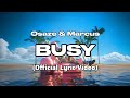 Osaze Marcus Busy Official Lyric Video
