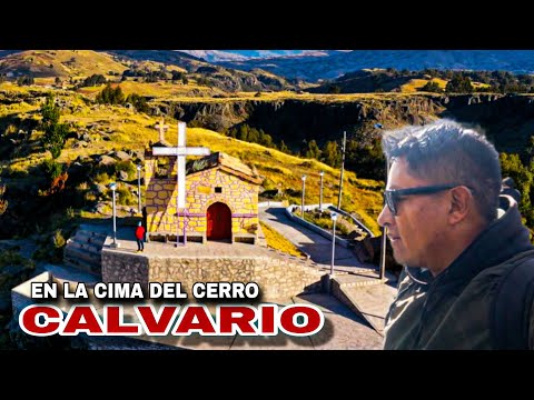 EN LA CIMA DEL CERRO CALVARIO | paucarà Huancavelica