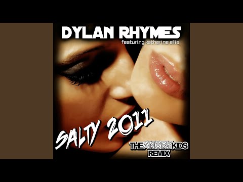 Salty 2011 (The Angry Kids No Pitch Bend Remix) (feat. Katherine Ellis)