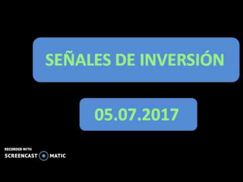 Señales de Inversión 05-07-2017