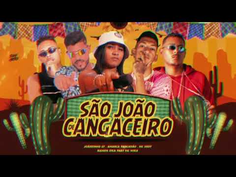 SÃO JOÃO DE CANGACEIRO - AMARCA PANCADÃO - RAMON ZICA - JOÃOZINHO GT - MC SKOT FEAT MC NICKA