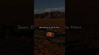 Download lagu Saari Duniya Se Jeet Ke Main Aaya Hoon Idhar 🌿🥀 Ye Tune Kya Kiya #lyricsstatus #lyrics #lofi #love mp3