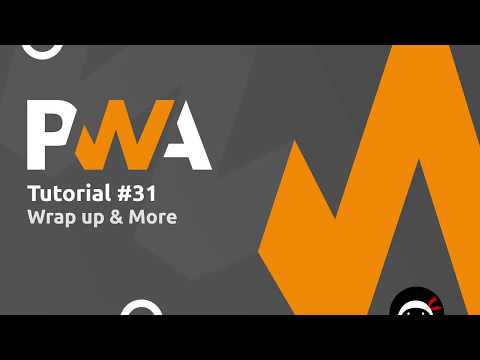 PWA Tutorial for Beginners 31 Next Steps