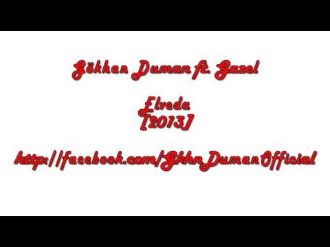 Gökhan Duman ft Gazel & Dj Zehir - Elveda ( 2013 )