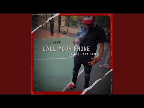 Call Your Phone (feat. Delly Otrey)