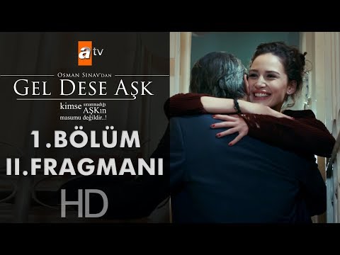 Gel Dese Aşk 1. Bölüm 2. Fragmanı