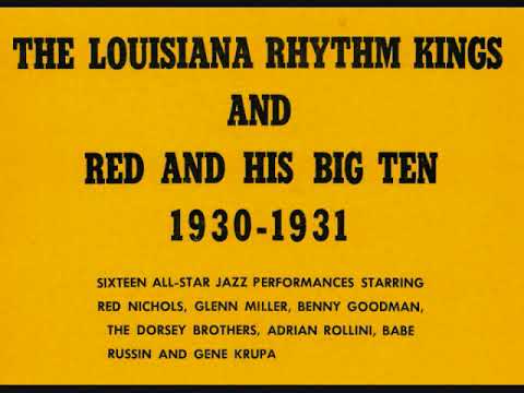 Red Nichols' Louisiana Rhythm Kings and Red & His Big Ten