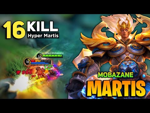 Martis Hypercarry Gameplay 16 KILL! [ Martis Best Build 2021 ] By Mobazane - Mobile Legends