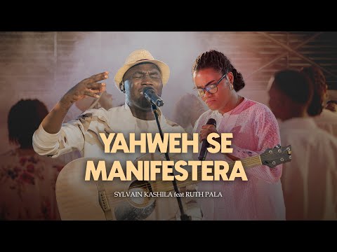 Sylvain Kashila - YAHWEH SE MANIFESTERA feat Ruth Pala [ Video Officielle ]
