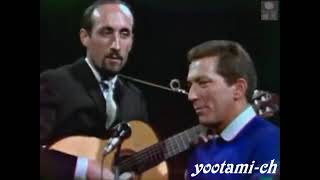 Peter , Paul, Mary and Andy Williams - Don&#39;t think twice it&#39;s alright