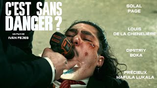 C'est sans danger ? - Teaser