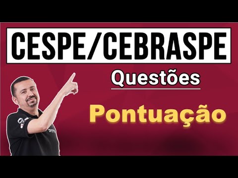 Questões CESPE/CEBRASPE - Pontuação - Prof. Andresan Machado