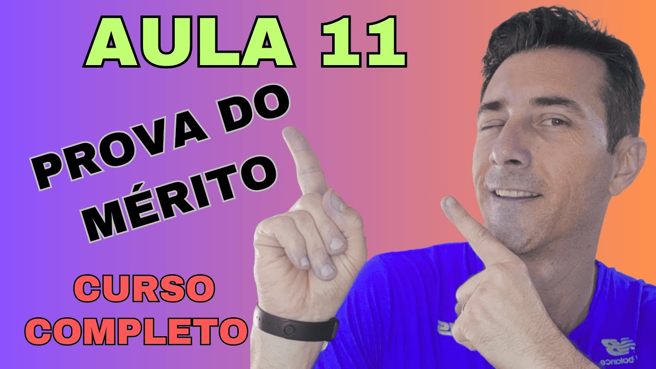 AULA 11 PROVA DO MÉRITO