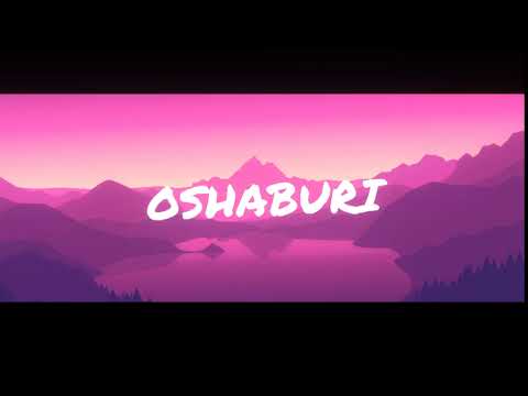 Oshaburi's Intro! (*꒦ິ꒳꒦ີ)