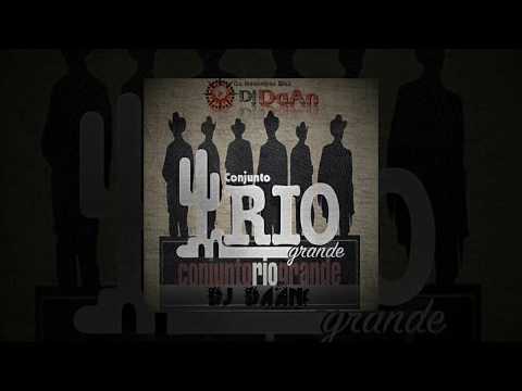 Conjunto Rio Grande - Mis Favoritas | Mix 2017 Dj DaAn |