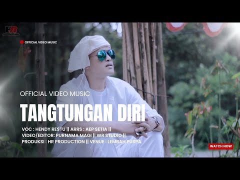 TANGTUNGAN DIRI - HENDYRESTU (OFFICIAL MUSIC VIDEO)