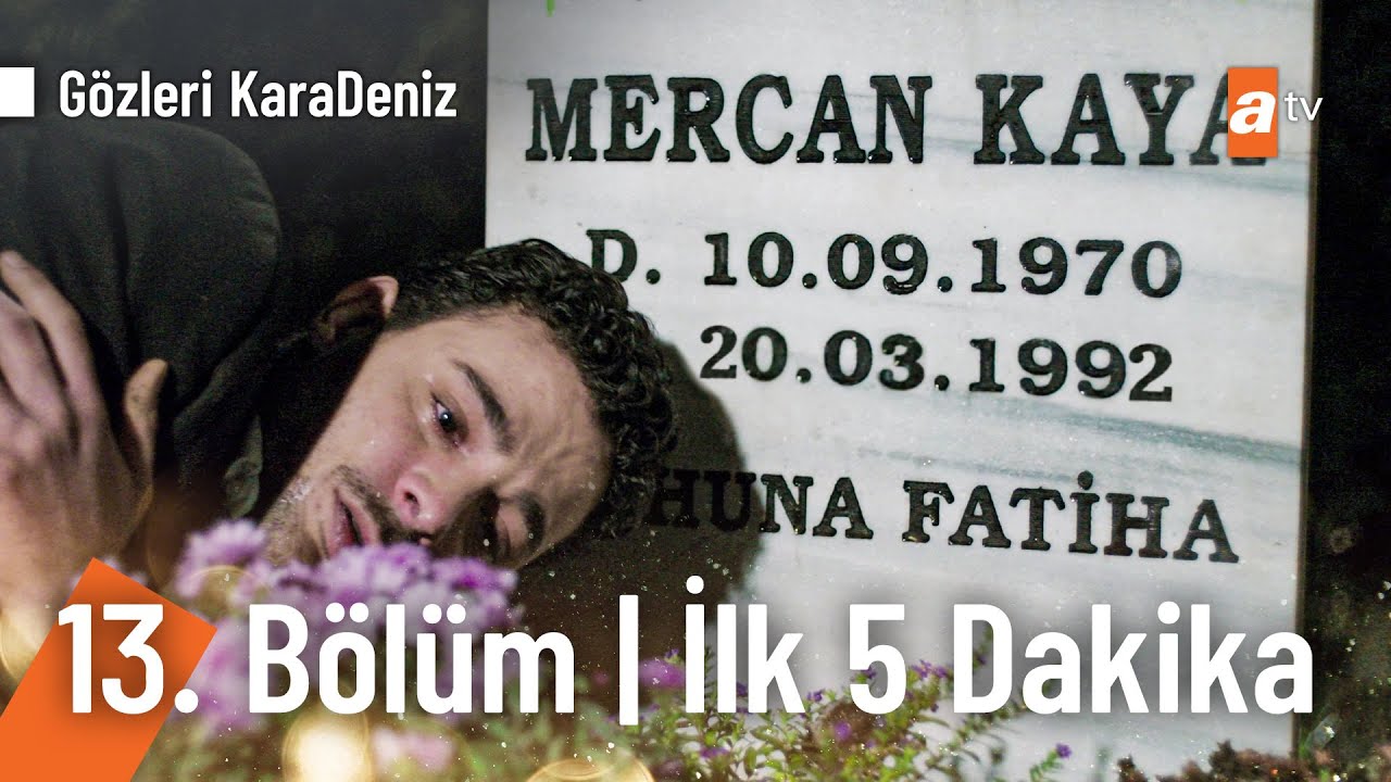 Gözleri KaraDeniz 13. Bölüm | İlk 5 Dakika