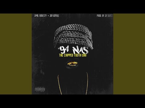 The Chipped Tooth ERA (94 NAS) (feat. Jay Royale)
